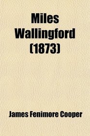 Miles Wallingford (1873)