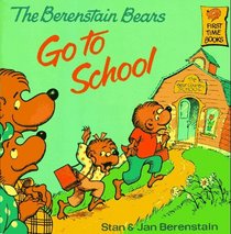 The Berenstain Bears Go to School (Berenstain Bears)