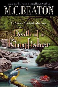 Death of a Kingfisher (Hamish Macbeth, Bk 27)