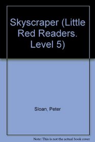 Skyscraper (Little Red Readers. Level 5)