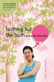 Nothing But The Truth (And A Few White Lies) (Turtleback School & Library Binding Edition)