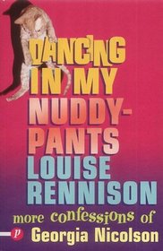 Dancing in My Nuddy Pants (Confessions of Georgia Nicolson)