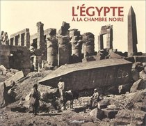 L'Egypte  la chambre noire