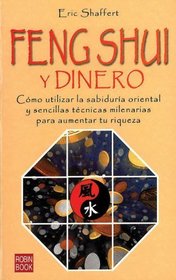 Feng Shui Y Su Dinero/ Feng Shui and Your Money (Alternativas Salud Natural) (Spanish Edition)