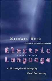 Electric Language : A Philosophical Study of Word Processing, Second Edition