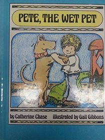 Pete, the Wet Pet