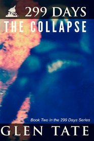 299 Days: The Collapse