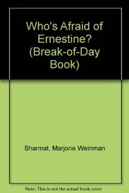 Whos Afraid Ernestine (Break-of-Day Book)