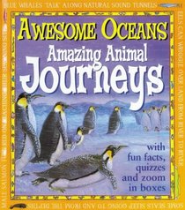 Amazing Animal Journeys (Awesome Oceans)