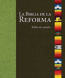 La Biblia de la Reforma (Spanish Edition)