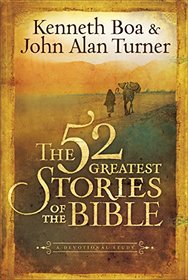 The 52 Greatest Stories of the Bible: A Devotional Study