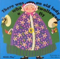 There Was an Old Lady Who Swallowed a Fly