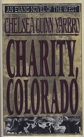Charity, Colorado (Evans Novel of the West)