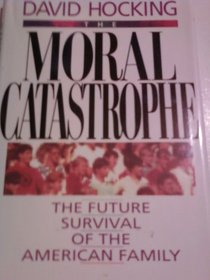 The Moral Catastrophe