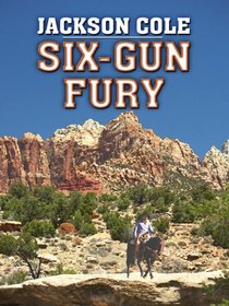 Six-Gun Fury (Wheeler Large Print Western)