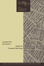 La primer flor del Carmelo (Teatro del Siglo de Oro) (Spanish Edition)