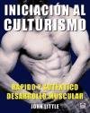Iniciacion al culturismo/ Initiation to Culturism (Spanish Edition)