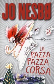 La pazza pazza corsa (Can Doctor Proctor Save Christmas?) (Doctor Proctor's Fart Powder, Bk 5) (Italian Edition)