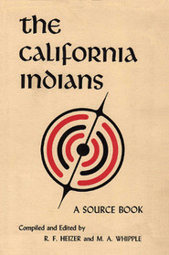 The California Indians : A Source Book