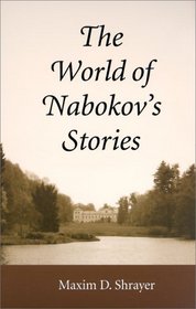 The World of Nabokov's Stories (Literary Modernism Series)