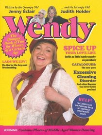 Wendy: The Bumper Book of Fun for Women of a Certain Age