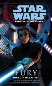 Fury (Star Wars: Legacy of the Force, Bk 7)