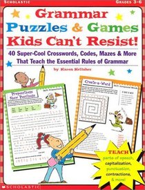 Grammar Puzzles  Games Kids Can't Resist! (Grades 3-6)