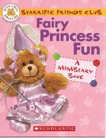 Fairy Princess Fun: A membeary book