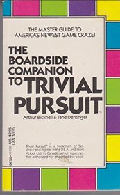The Boardside Companion to Trivial Pursuit