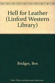 Hell for Leather (Linford Western Library)