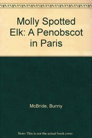 Molly Spotted Elk: A Penobscot in Paris