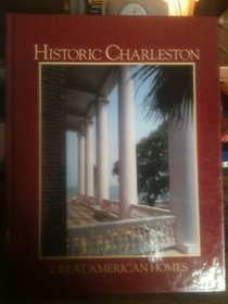 Historic Charleston (Great American Homes)