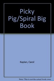 Picky Pig/Spiral Big Book (Animal Tales)