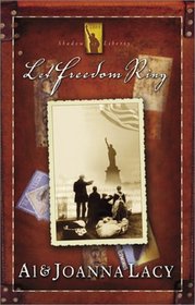 Let Freedom Ring (Shadow of Liberty, Bk 1)