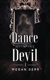 Dance with the Devil (Volume 1)