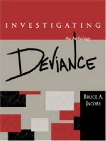 Investigating Deviance (An Anthology)