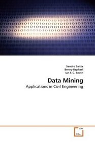 Data Mining: Applications in Civil Engineering