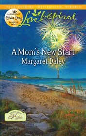 A Mom's New Start (Town Called Hope, Bk 3) (Love Inspired, No 730)