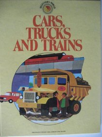 Cars, Trucks and Trains