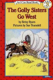 Golly Sisters Go West, The (An I Can Read Book)