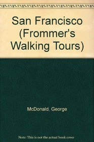 Frommers Walking Tours San Francisco (Frommer's Walking Tours)