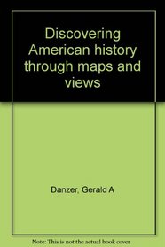 Discovering American history through maps and views