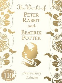 World of Peter Rabbit and Beatrix Potter (Peter Rabbit 110th Anniv Edtn)