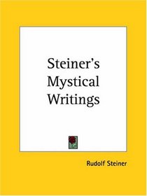 Steiner's Mystical Writings