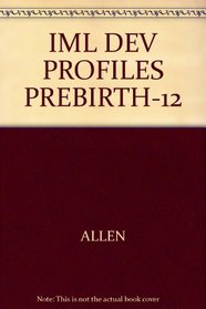 IML DEV PROFILES PREBIRTH-12 --2002 publication.