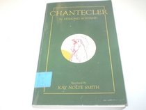 Chantecler: A Play in Four Acts
