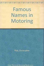 Famous Names in Motoring