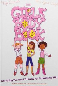 The Girl's Body Book: Everything You Need to Know for Growing Up You