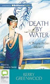 Death by Water (Phryne Fisher, Bk 15) (Audio CD) (Unabridged)