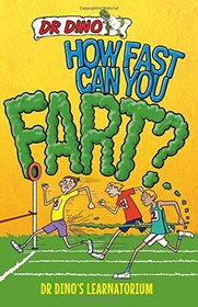 How Fast Can You Fart? (Dr. Dino's Learnatorium)
